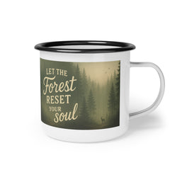 Let The Forest Reset Your Soul Enamel Rustic Camping Mug