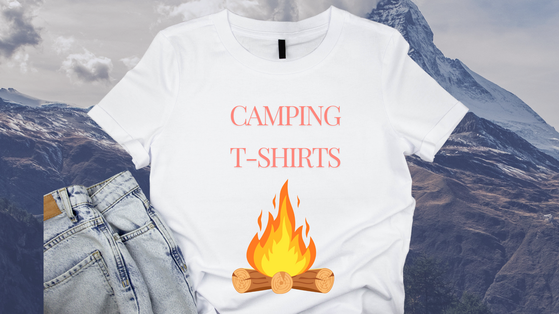 Camping T shirts for Your Next Outdoor Adventure