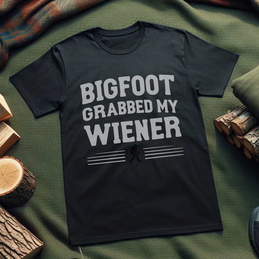 Bigfoot Grabbed My Weiner Unisex T-Shirt