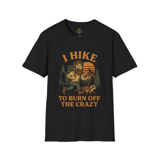 Hiking Humor T-Shirt - I Hike to Burn Off the Crazy