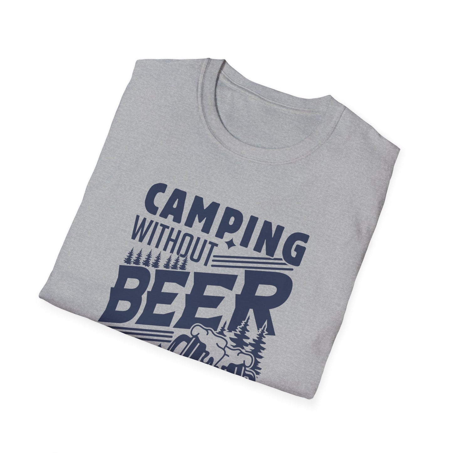 Camping Without Beer Is Just Sitting In The Woods