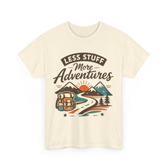 Less Stuff More Adventures - Hiking Shirt