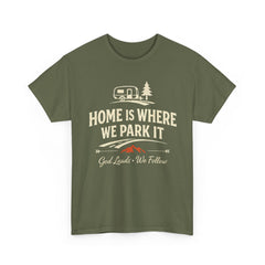 RV Camper T‑Shirt — "Home Is Where We Park It" Faith-Based Camping Tee