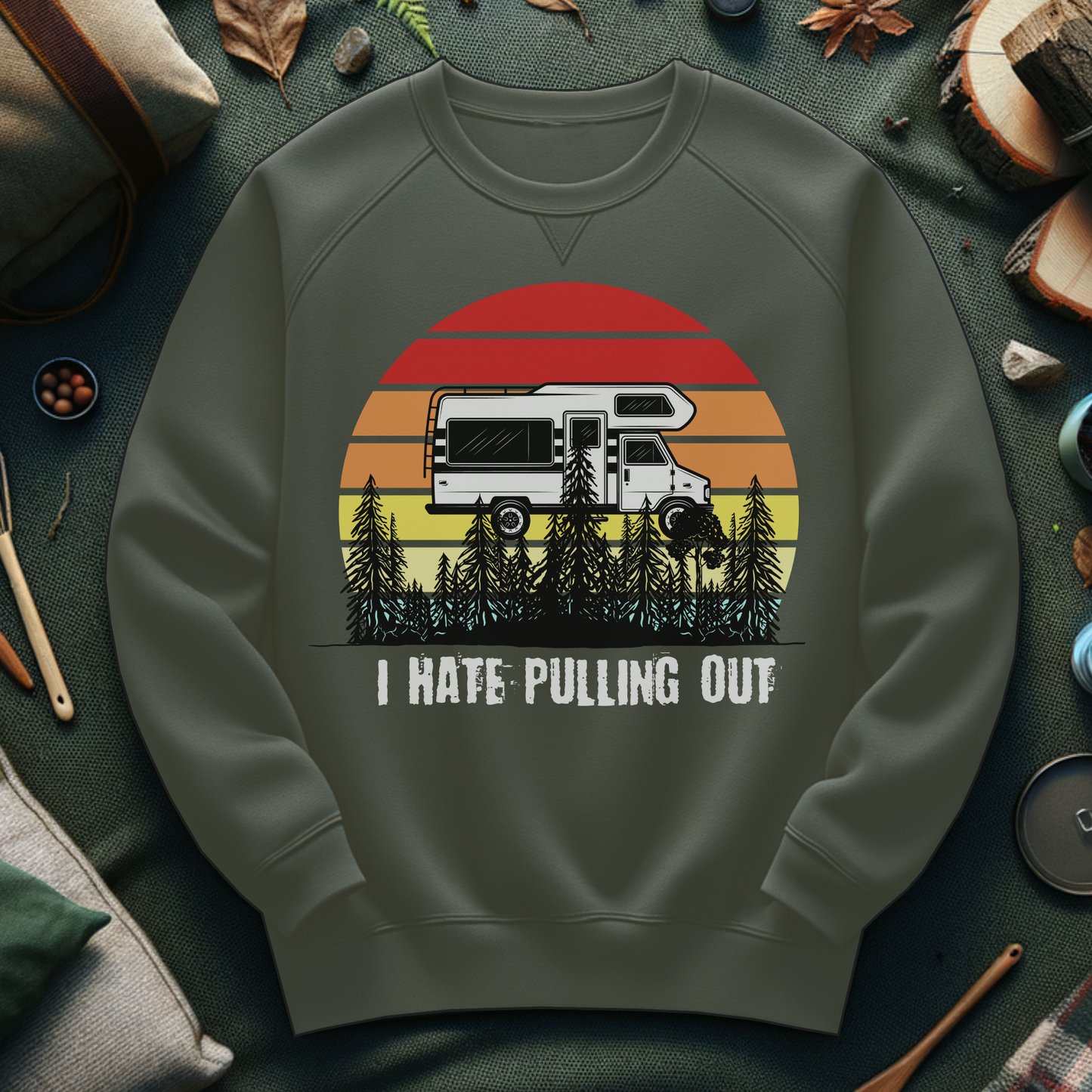 Funny I Hate Pulling Out Crewneck Sweatshirt