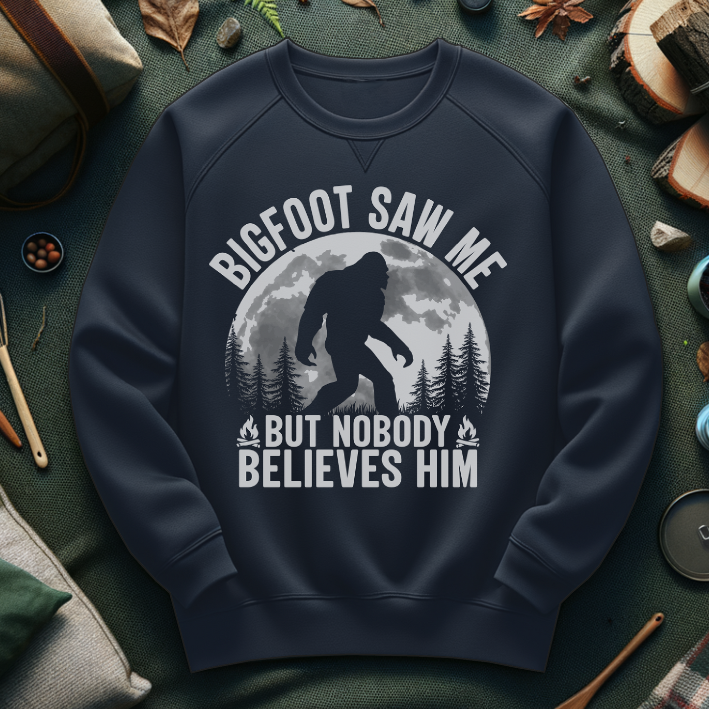 Bigfoot Saw Me Sweatshirt