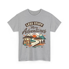 Less Stuff More Adventures - Hiking Shirt