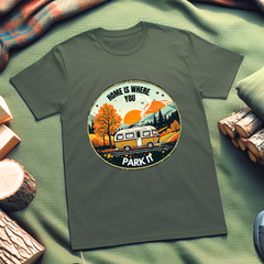 Home is Where You Park It Camping Lover's T-Shirt, Gift for Adventure Lovers