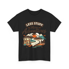 Less Stuff More Adventures - Hiking Shirt