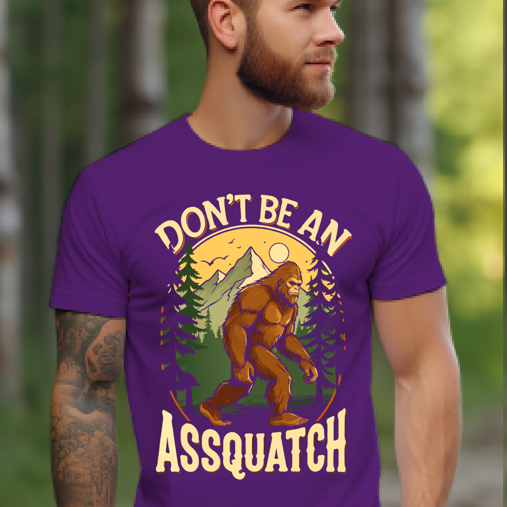 Funny Don't Be An Assquatch T-Shirt