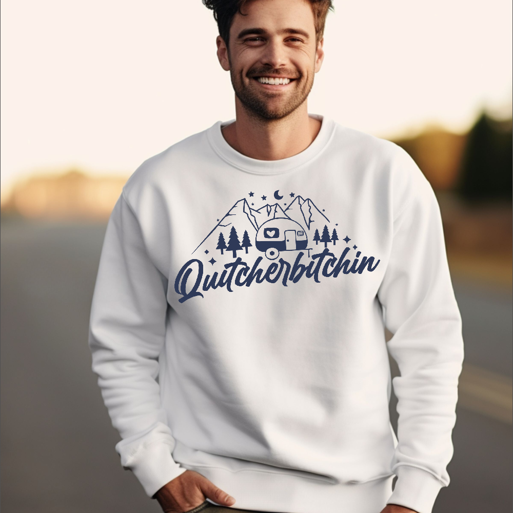 Camp Quitcherbitchin Sweatshirt