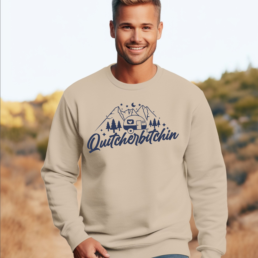 Camp Quitcherbitchin Sweatshirt