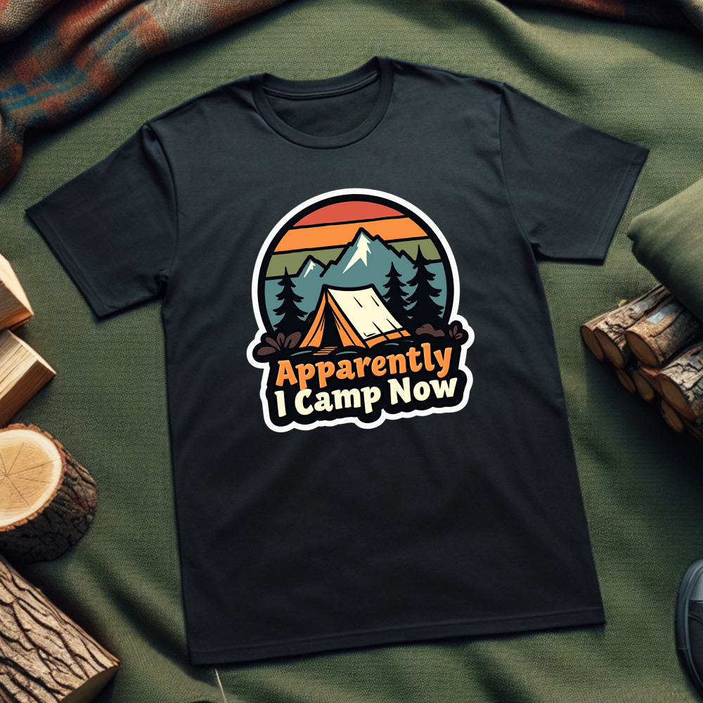 Apparently I Camp Now Unisex T-Shirt – Funny Camping Tee for Outdoor Enthusiasts & Nature Lovers