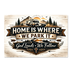 Home Is Where We Park It – Faith-Inspired RV Wall Art Sign