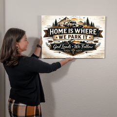 Home Is Where We Park It – Faith-Inspired RV Wall Art Sign