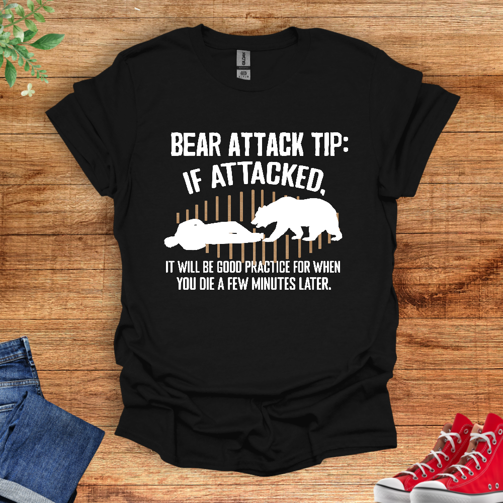 Bear Attack Tips T-Shirt