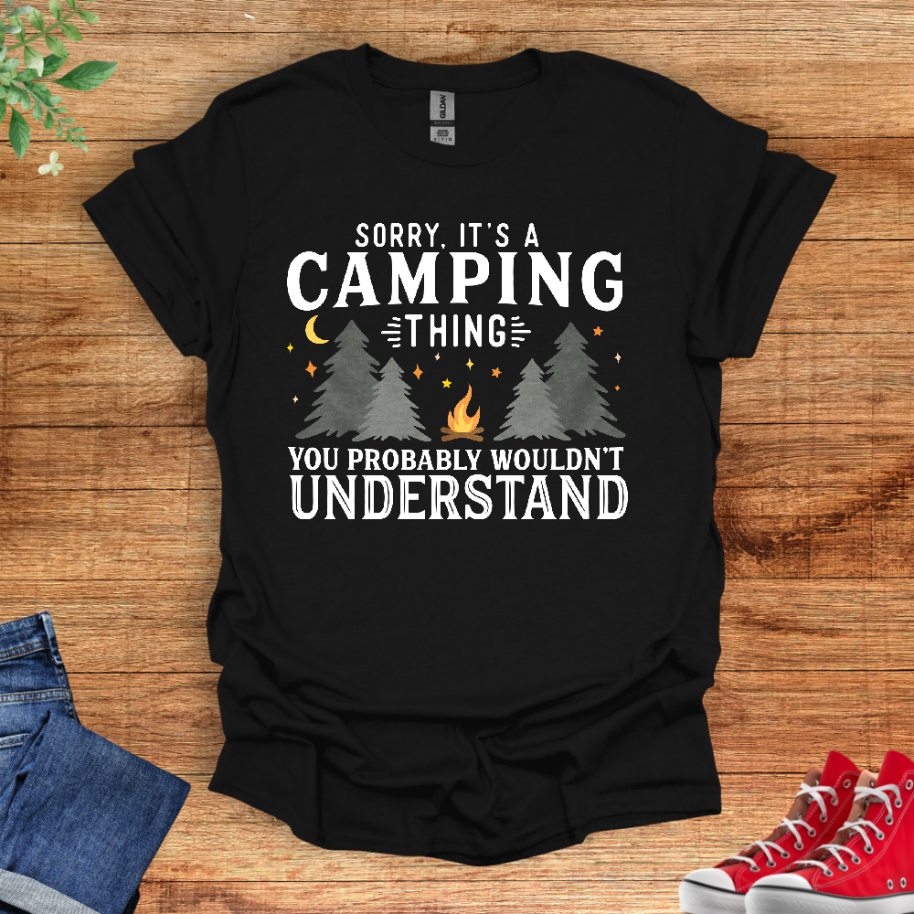 Sorry Its A Camping Thing. You Probably Wouldn't Understand