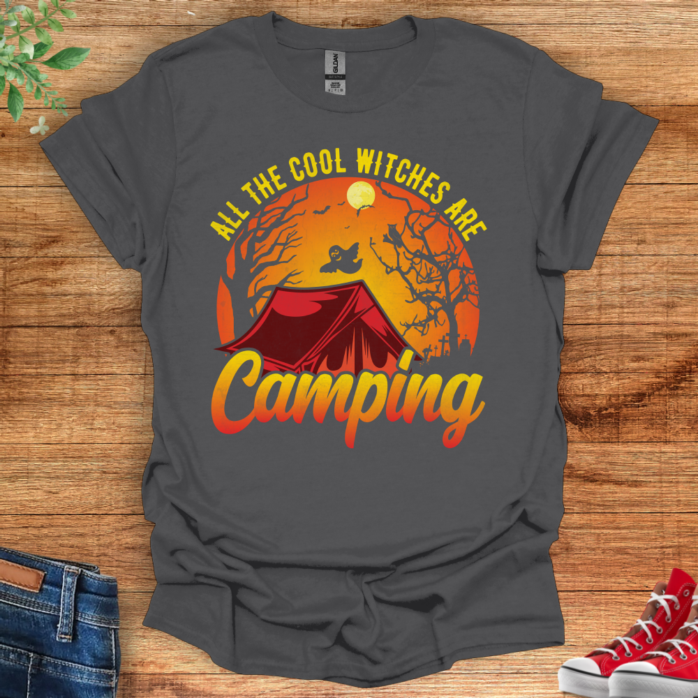 Witchy T-Shirt - All The Cool Witches Are Camping