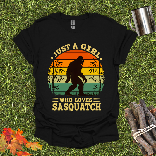 Just A Girl Who Loves Sasquatch T-Shirt