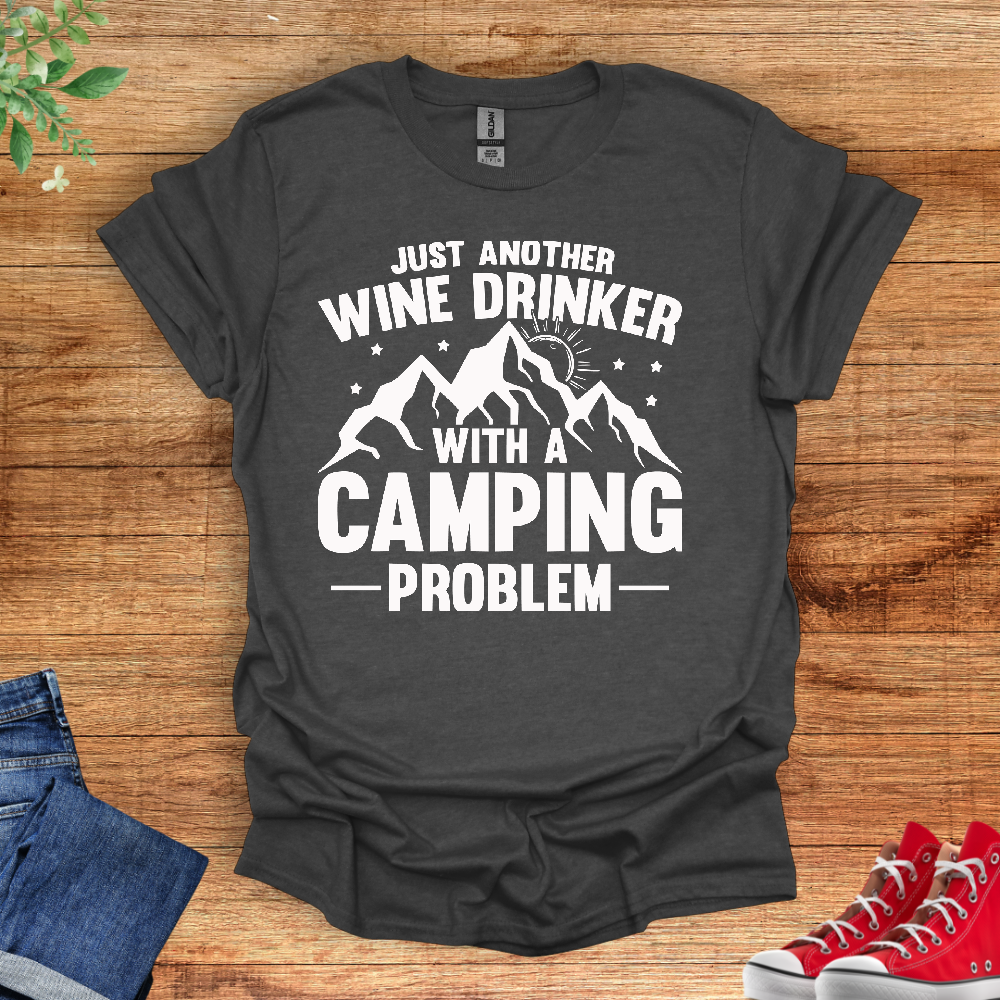 Just Another Wine Drinker With A Camping Problem