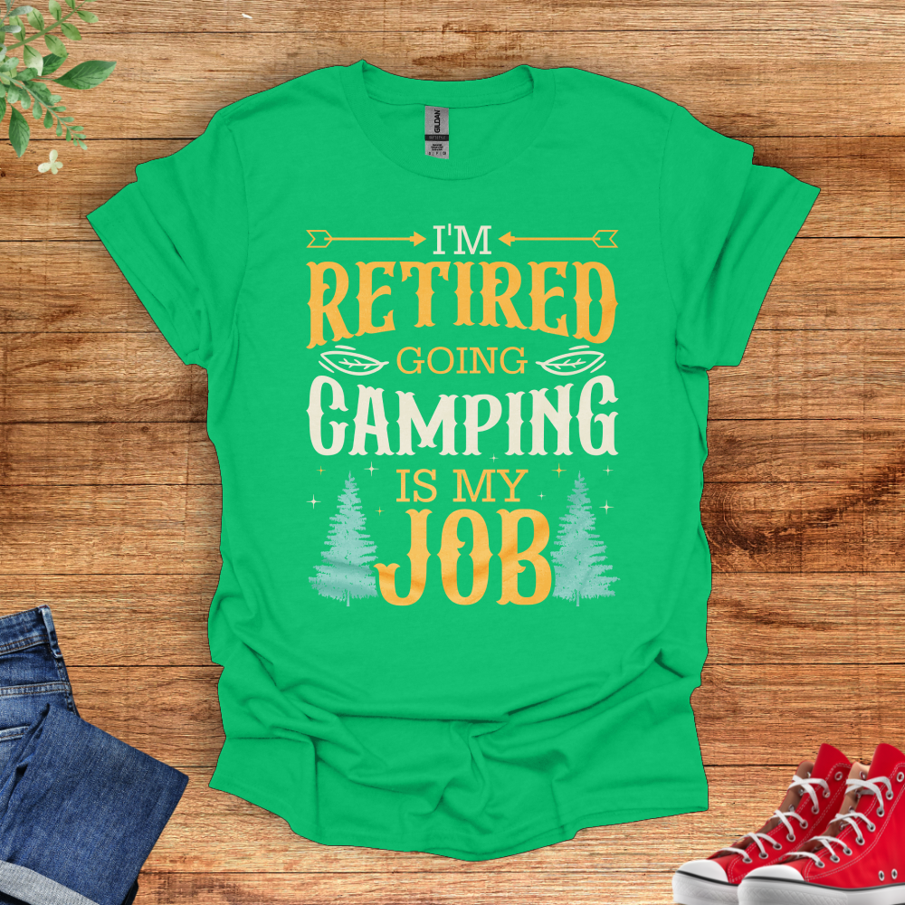 Retired Camping Is My Job