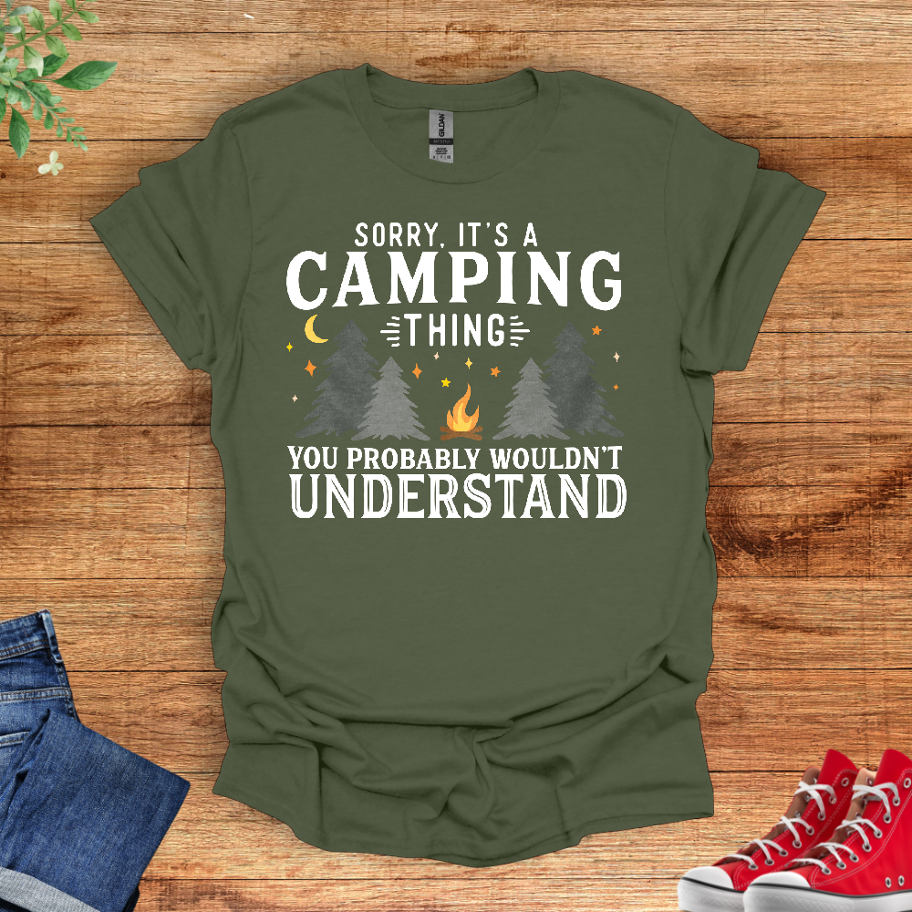 Sorry Its A Camping Thing. You Probably Wouldn't Understand