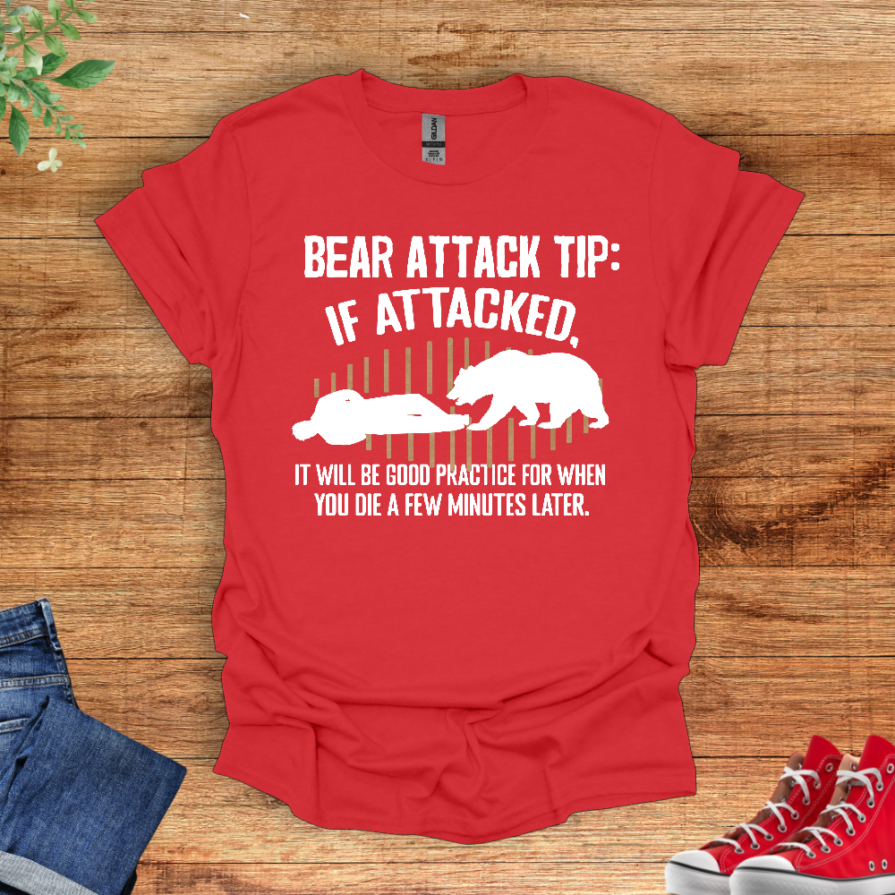 Bear Attack Tips T-Shirt