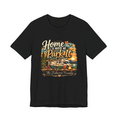 Home Is Where We Park It Personalized RV Camping T-Shirt – Custom Family Camper Tee